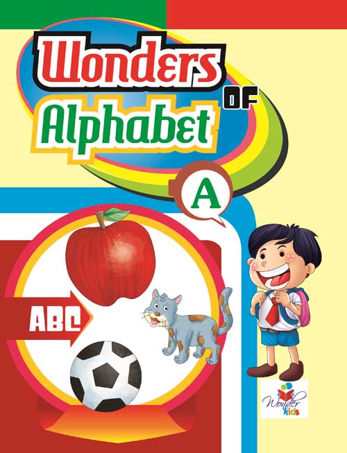 Wonders of Alphabets - A - Som Sudha Prakashan
